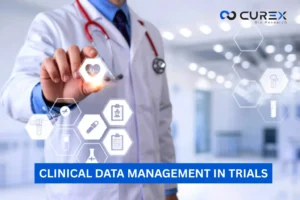 Clinical Data Management in Trials