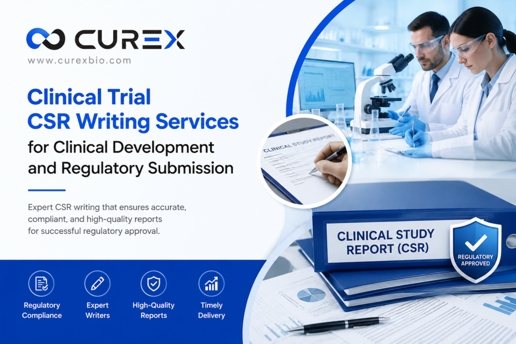 Clinical Trial CSR Writing Services for Clinical Development and Regulatory Submission