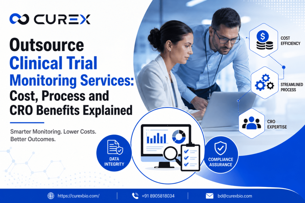 Outsource Clinical Trial Monitoring Services Cost, Process and CRO Benefits Explained