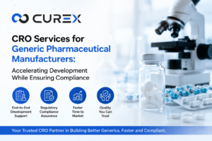 CRO Services for Generic Pharmaceutical Manufacturers Accelerating Development While Ensuring Compliance