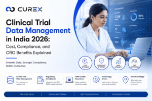 Clinical Trial Data Management in India 2026 Cost, Compliance, and CRO Benefits Explained