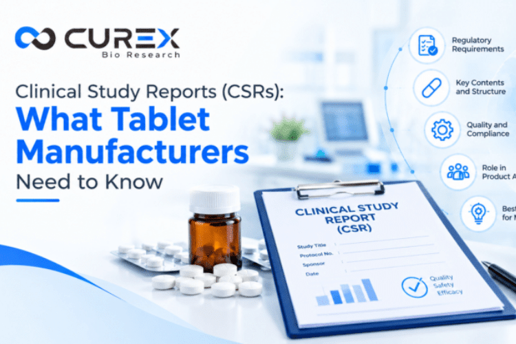 Clinical Study Reports (CSRs) What Tablet Manufacturers Need to Know